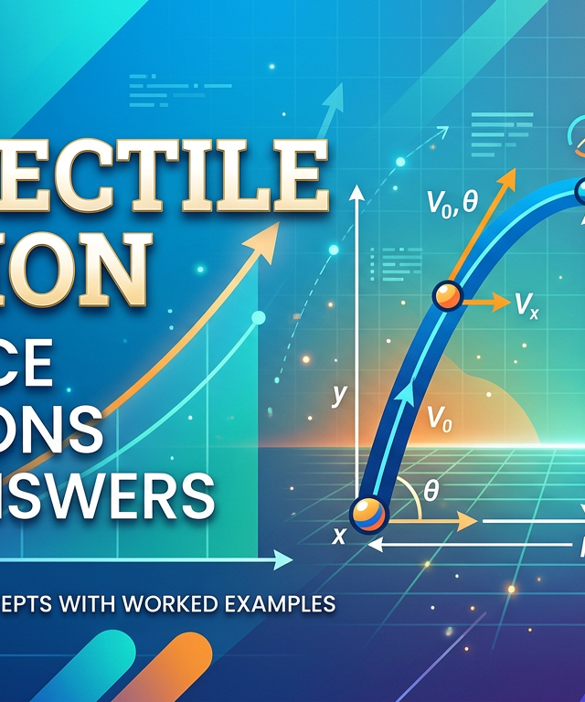 Projectile Motion Practice Questions with Answers